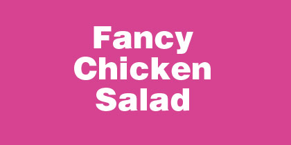Fancy Chicken Salad